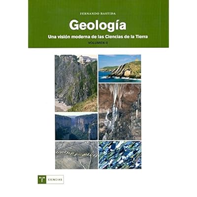 Geología : una visión moderna de las ciencias de la tierra (vol. 2) (Trea Ciencias)