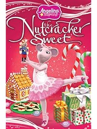 Angelina Ballerina: The Nutcracker Sweet