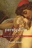 Persophilia: Persian Culture on the Global Scene
