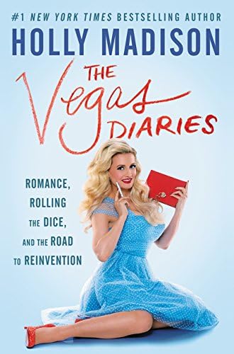 The Vegas Diaries: Romance, Rolling the Dice and the Road to Reinvention
