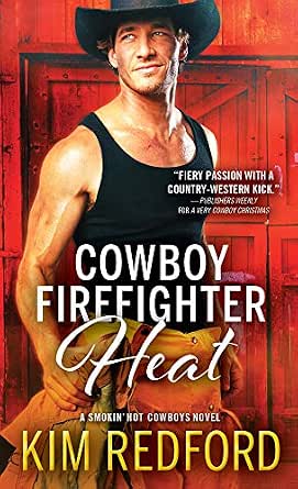 Cowboy Firefighter Heat (Smokin' Hot 