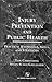 Injury Prevention and Public Health: Practical Knowledge, Skills, and Strategies by Professor School by