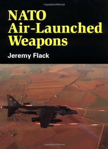 NATO Air Launched Weapons by Jeremy Flack