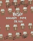 Music Manuscript Paper For Kids: Blanck Sheet Piano Music Notebook/100 pages/ For Beginner by Olivia D