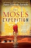 The Moses Expedition: A Novel