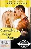 St. Helena Vineyard Series: Somewhere Only We Know (Kindle Worlds Novella)