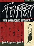 Image de 003: Feiffer: The Collected Works, Vol. 3: Sick, Sick, Sick