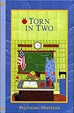 Torn in Two (Guideposts Patchwork Mysteries, 18) by