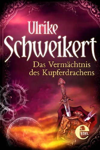 Das Vermächtnis des Kupferdrachens (Die Drachenkronen-Trilogie) (German Edition)