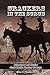 Crackers In The Scrub: Adventures And Stories About Florida?s Cracker Cowboys by III, Miles H. Plowden