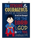 Superman Christian Superhero Nursery Decor Wall Art Print - Be Strong & Courageous Joshua 1:9 Bible Verse - Multiple Sizes