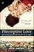 Preemptive Love: Pursuing Peace One Heart at a Time by Jeremy Courtney