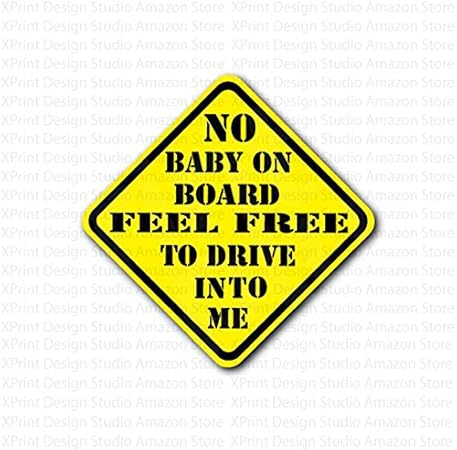 Download Amazon Com No Baby On Board Feel Free To Drive Into Me Sticker Everything Else