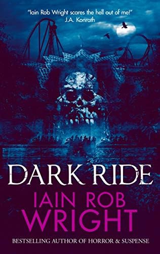 Dark Ride: A Novel of Horror & Suspense