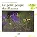 Le petit peuple des Maures by