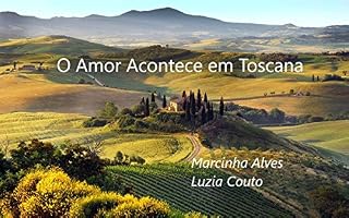 Livro O Amor Acontece em Toscana