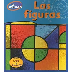 Las figuras (Mi mundo) (Spanish Edition)
