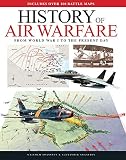 History of Air Warfare: From World War I to the Present Day by 