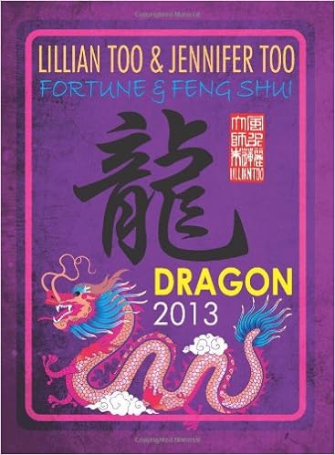 Lillian Too Jennifer Too Fortune Feng Shui 2013 Dragon -