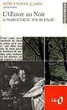 L'oeuvre au noir de Marguerite Yourcenar par Julien