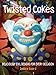 Twisted Cakes: Deliciously Evil Designs for Every Occasion by