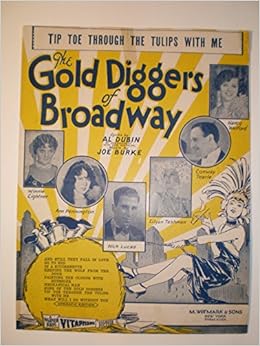 17428 Tip Toe Through The Tulips With Me The Gold Diggers Of