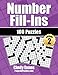 Number Fill-Ins - Volume 2: 100 Fun Crossword-style Fill-In Puzzles With Numbers Instead of Words (Number Puzzle Fun)