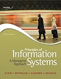 Principles of Information Systems: A Managerial Approach
