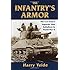 The Infantry's Armor: The U.S. Army's Separate Tank Battalions in World War II