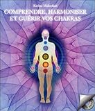 comprendre, harmoniser et guérir vos chakras by 