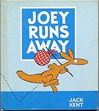 JOEY RUNS AWAY by Jack Kent (Weekly Reader Children's Book Club)