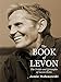 The Book of Levon: The Trials and Triumphs of Levon HelmThe Book of Levon: The Trials and Triumphs of Levon Helm