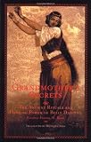 Grandmother's Secrets: The Ancient Rituals and Healing Power of Belly Dancing by Rosina-Fawzia Al-Rawi, Monique Arav
