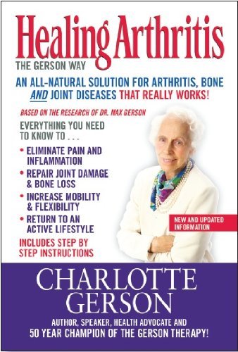 Healing Arthritis - The Gerson Way B008HRU1J8 Book Cover