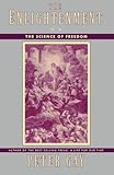 The Enlightenment: The Science of Freedom (Vol. 2) (Enlightenment an Interpretation) (v. 2)