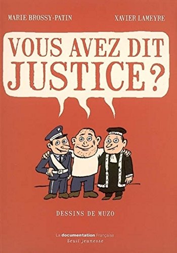 Vous avez dit justice ? (French edition) by (Paperback)