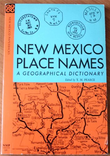 New Mexico Place Names: A Geographical Dictionary