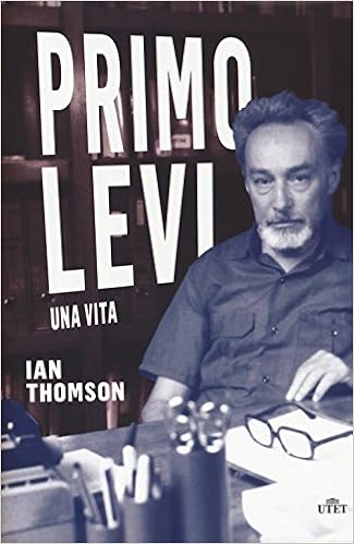 Ian Thomson – Primo Levi. Una vita (2017)