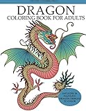 Dragon Coloring Book for Adults: Dazzling Dragon Designs to Color (Adult Coloring Books) by Creative Coloring