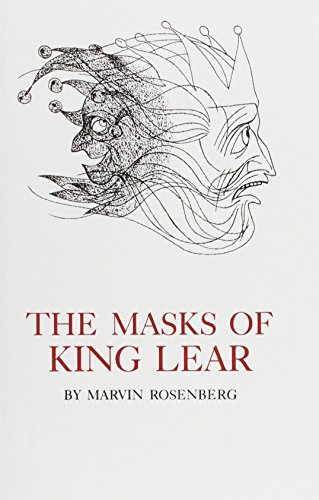 The Masks of King Lear by Martin Rosenberg