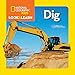National Geographic Kids Look & Learn: Dig