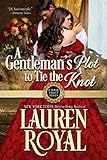 A Gentleman's Plot to Tie the Knot (Chase Family Series Book 7) by Lauren Royal
