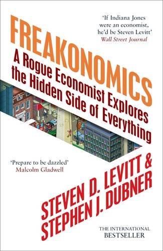 #51 — Freakonomics: A Rogue Economist Explores the Hidden Side of ...