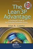 The Lean 3P Advantage: A Practitioner's Guide to the Production Preparation Process