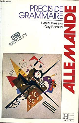 Precis de grammaire allemande 250 exercices by (Paperback)
