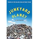 Junkyard Planet: Travels in the Billion-Dollar Trash Trade