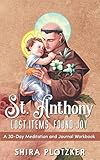 ST. ANTHONY - Lost Items, Found Joy: A 30-Day Meditation Book and Journal by 