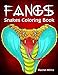 Fangs - Snakes Coloring Book: Dangerous Reptiles, Cobra, Rattle Snake Real & Zentangle Patterns For Adults & Teens by Rachel Mintz