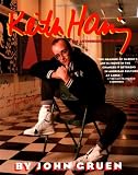 Keith Haring: The Authorized Biography by John Gruen