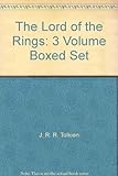 The Lord of the Rings: 3 Volume boxed Set: : Revised Edition Volume I- the Fellowship of the Rings; Volume 2 - the Two Towers; Volume 3 - the Return of the King